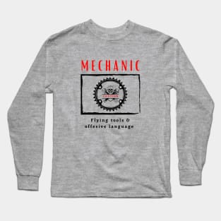 Mechanic Caution Flying Tools & Offensive Language funny design Long Sleeve T-Shirt